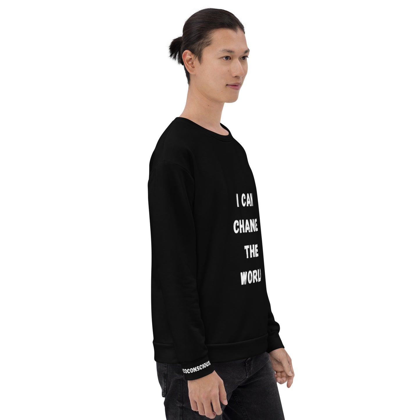 I Can Change The World - Black Unisex Sweatshirt