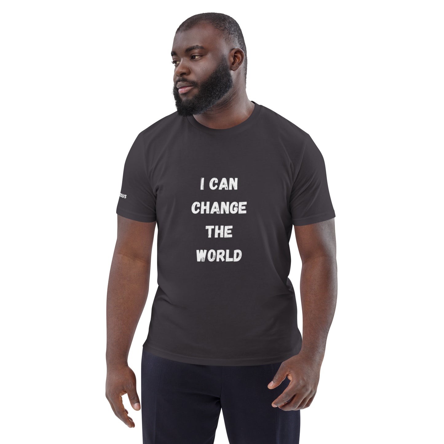 I Can Change The World - Multiple Colors Ecoconscious Unisex Organic Cotton T-Shirt