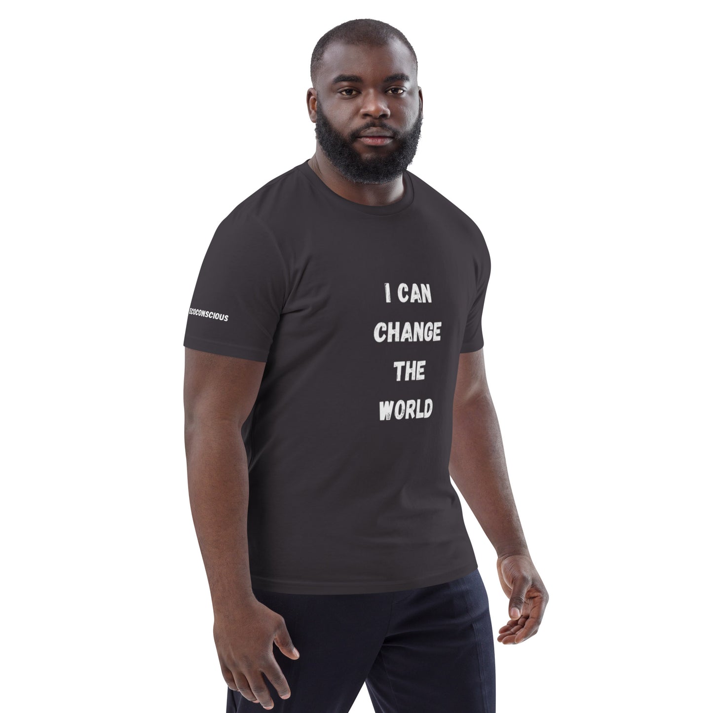 I Can Change The World - Multiple Colors Ecoconscious Unisex Organic Cotton T-Shirt