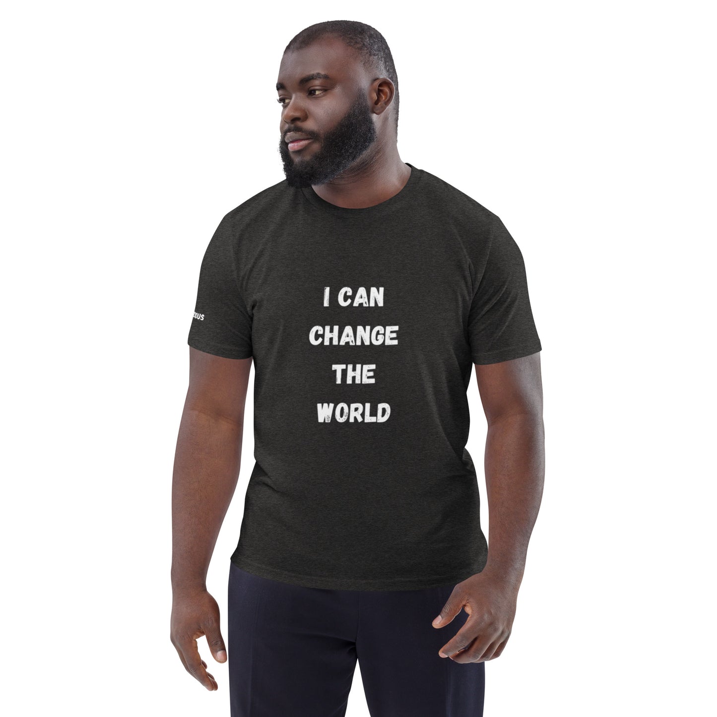I Can Change The World - Multiple Colors Ecoconscious Unisex Organic Cotton T-Shirt