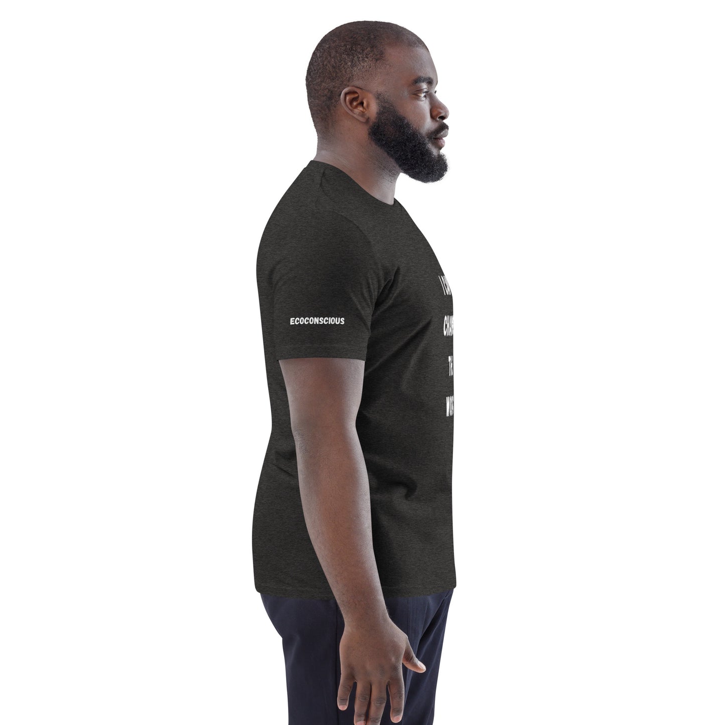 I Can Change The World - Multiple Colors Ecoconscious Unisex Organic Cotton T-Shirt