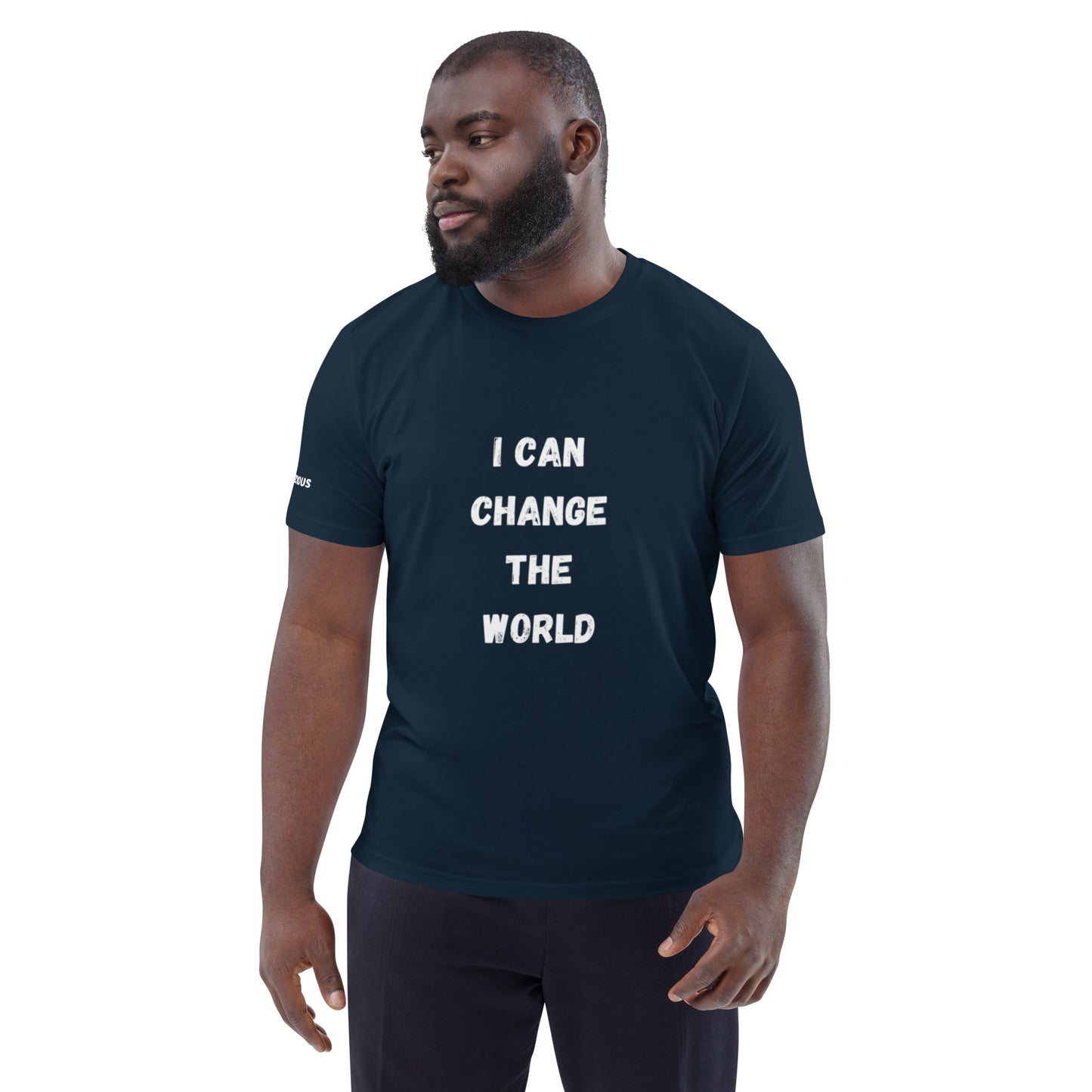 I Can Change The World - Multiple Colors Ecoconscious Unisex Organic Cotton T-Shirt